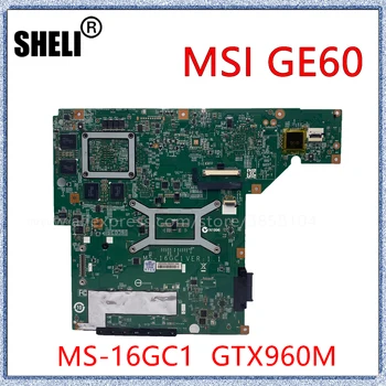 SHELI Za MSI GE60 Prenosni računalnik z Matično ploščo MS-16GC1 Z GTX960M GPU VER 1.1 Slike 2